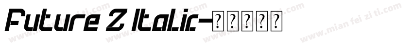 Future Z Italic字体转换